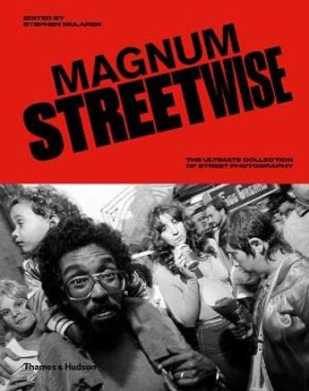 Couverture du livre « Magnum streetwise the ultimate collection of street photography » de Photos Magnum aux éditions Thames & Hudson