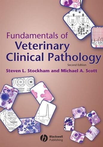 Couverture du livre « Fundamentals of Veterinary Clinical Pathology » de Steven L. Stockham et Michael A. Scott aux éditions Wiley-blackwell