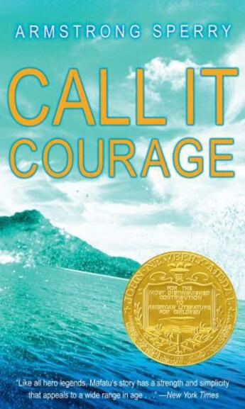 Couverture du livre « Call It Courage » de Sperry Armstrong aux éditions Simon & Schuster Books For Young Readers