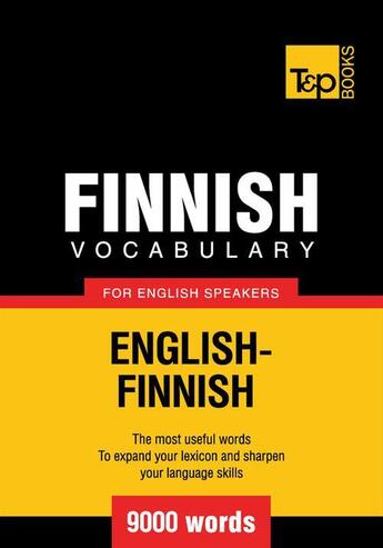 Couverture du livre « Finnish vocabulary for English speakers - 9000 words » de Andrey Taranov aux éditions T&p Books