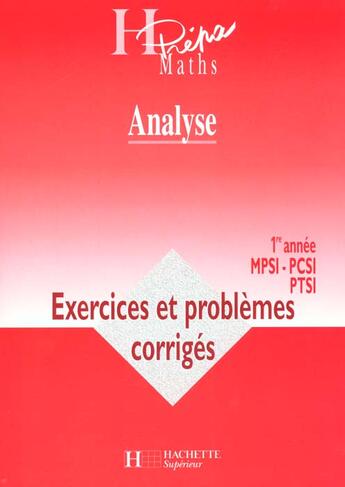 Couverture du livre « Analyse 1e Annee ; Exercices Et Problemes Corriges » de Oudot et Delye aux éditions Hachette Education