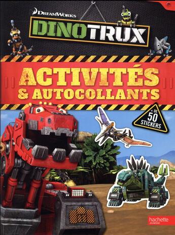 Couverture du livre « Dinotrux ; activités et autocollants » de  aux éditions Hachette