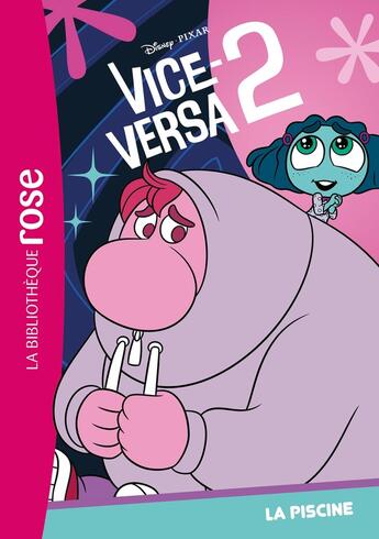 Couverture du livre « Vice Versa 2 Tome 2 : La piscine » de Disney aux éditions Hachette Jeunesse