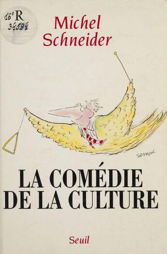 Couverture du livre « La comedie de la culture » de Michel Schneider aux éditions Seuil