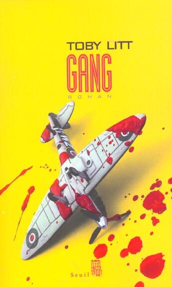 Couverture du livre « Gang » de Toby Litt aux éditions Seuil