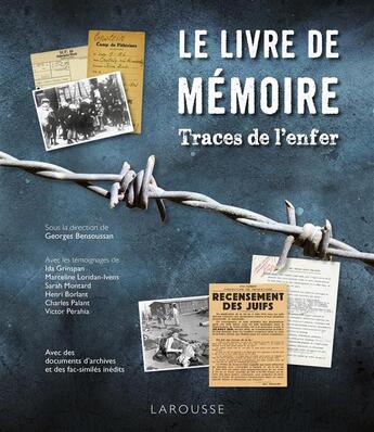 Couverture du livre « Le livre de mémoire ; traces de l'enfer » de Georges Bensoussan et Collectif aux éditions Larousse