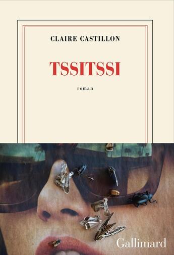 Couverture du livre « Tssitssi » de Claire Castillon aux éditions Gallimard