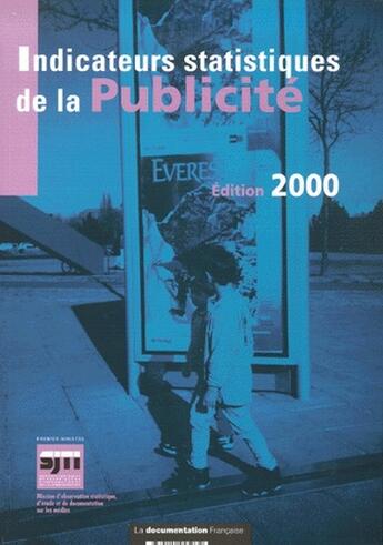 Couverture du livre « Indicateurs statistiques de la publicité (édition 2000) » de  aux éditions Documentation Francaise