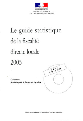 Couverture du livre « Le guide statistique de la fiscalité directe locale (édition 2005) » de Ministère De L'Intérieur aux éditions Documentation Francaise