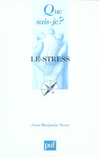 Couverture du livre « Le stress (6eme edition) (6e édition) » de Jean Benjamin Stora aux éditions Que Sais-je ?