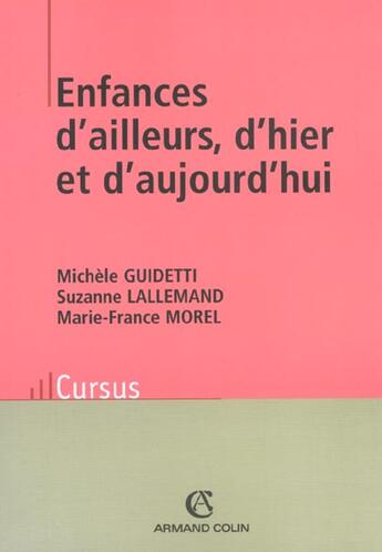 Couverture du livre « Enfances d'ailleurs, d'hier et d'aujourd'hui - approche comparative » de Morel/Guidetti aux éditions Armand Colin