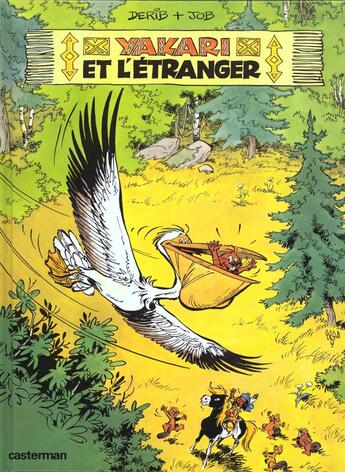 Couverture du livre « Yakari T.7 ; Yakari et l'étranger » de Derib et Job aux éditions Casterman