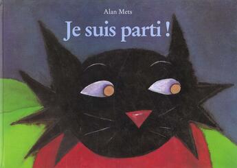 Couverture du livre « Je suis parti » de Mets Alan aux éditions Ecole Des Loisirs