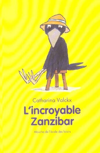 Couverture du livre « L'incroyable Zanzibar » de Catharina Valckx aux éditions Ecole Des Loisirs