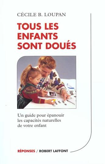 Couverture du livre « Tous les enfants sont doués » de Loupan/Antier aux éditions Robert Laffont