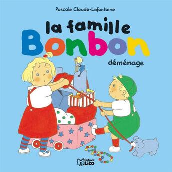 Couverture du livre « La famille bonbon demenage » de P Claude-Lafontaine aux éditions Lito