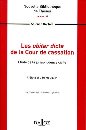 Couverture du livre « Les obiter dicta de la cour de cassation ; étude de la jurisprudence civile » de Solenne Hortala aux éditions Dalloz