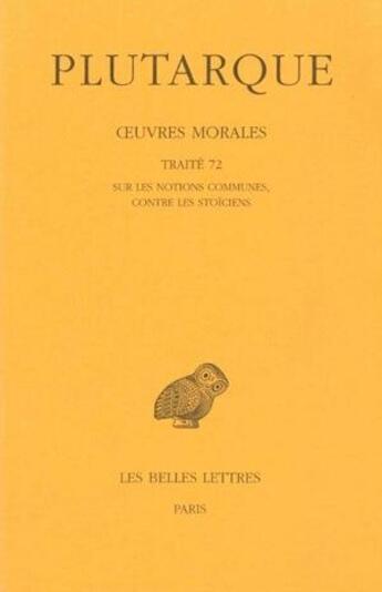 Couverture du livre « Oeuvres morales Tome 15-2 ; traité 72 » de Plutarque aux éditions Belles Lettres