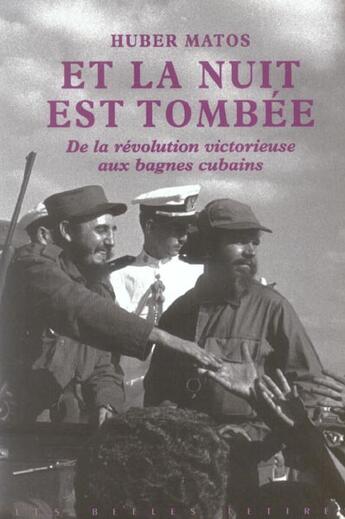 Couverture du livre « Et la nuit est tombee » de Huber Matos aux éditions Belles Lettres