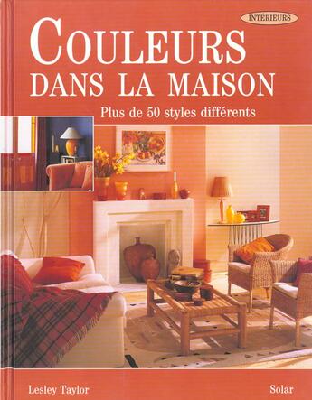 Couverture du livre « Les Couleurs Dans La Maison » de Taylor Lesley aux éditions Solar