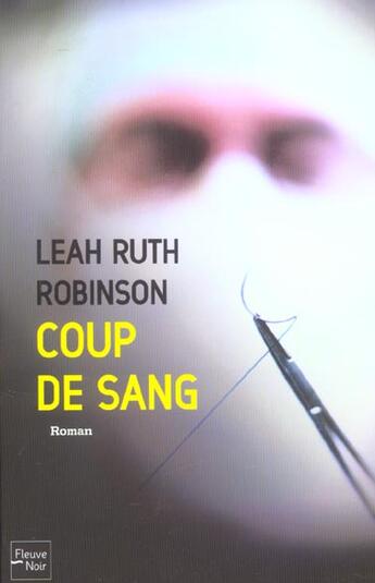 Couverture du livre « Coup de sang » de Leath-Ruth Robinson aux éditions Fleuve Editions