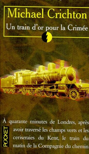 Couverture du livre « Un train d'or pour la crimee » de Michael Crichton aux éditions Pocket