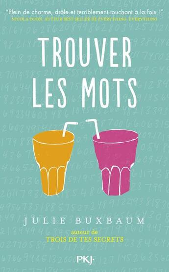 Couverture du livre « Trouver les mots » de Julie Buxbaum aux éditions Pocket Jeunesse