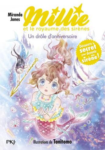 Couverture du livre « Millie et le royaume des sirènes Tome 5 : un drôle d'anniversaire » de Miranda Jones et Tanitomo aux éditions Pocket Jeunesse