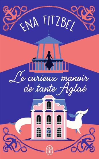 Couverture du livre « Le curieux manoir de tante Aglaé » de Ena Fitzbel aux éditions J'ai Lu