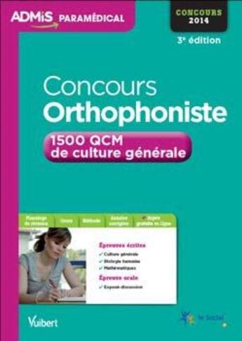 Couverture du livre « Concours orthophoniste ; 1500 QCM de culture générale (3e édition) » de Melanie Hoffert aux éditions Vuibert