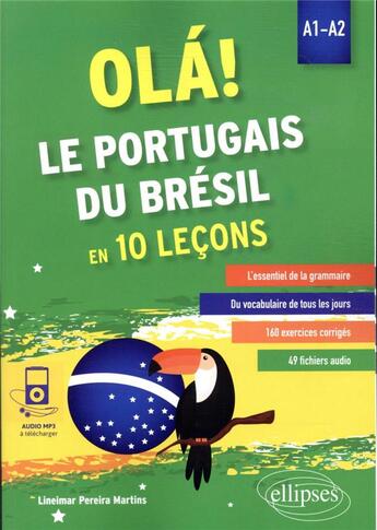 Couverture du livre « Ola! le portugais du bresil en 10 lecons. a1-a2 (avec fichiers audio) » de Pereira Martins L. aux éditions Ellipses