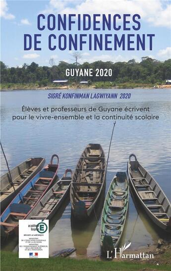 Couverture du livre « Confidences de confinement; Guyane 2020 » de  aux éditions L'harmattan