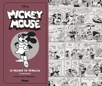 Couverture du livre « Mickey Mouse Tome 8 : 1944-1946, le monde de demain et autres histoires » de Floyd Gottfredson aux éditions Glenat