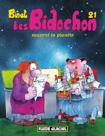 Couverture du livre « Les Bidochon Tome 21 : sauvent la planète » de Christian Binet aux éditions Fluide Glacial