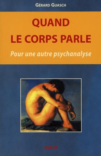 Couverture du livre « Quand le corps parle » de Gerard Guasch aux éditions Sully