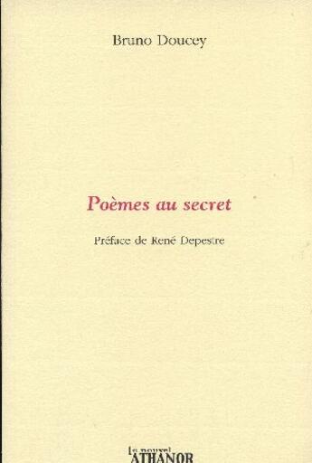 Couverture du livre « Poèmes au secret » de Bruno Doucey aux éditions Nouvel Athanor