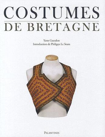 Couverture du livre « Costumes de Bretagne » de Yann Guesdon aux éditions Palantines
