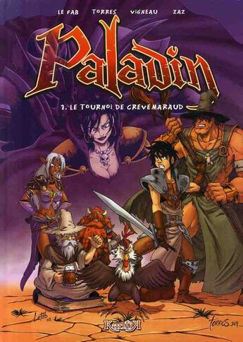 Couverture du livre « Paladin t.1 ; le tournoi de Crèvemaraud » de Zaz et Regis Torres et Fred Vigneau et Le Fab aux éditions Kantik