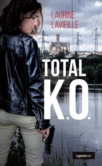 Couverture du livre « Total K.O. » de Laurine Lavieille aux éditions Geste