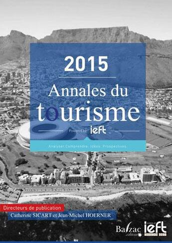 Couverture du livre « 2015 annales du tourisme » de Jean-Michel Hoerner et Catherine Sicart aux éditions Balzac