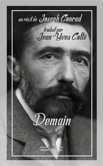 Couverture du livre « Demain ; to-morrow » de Joseph Conrad aux éditions Gwen Catala