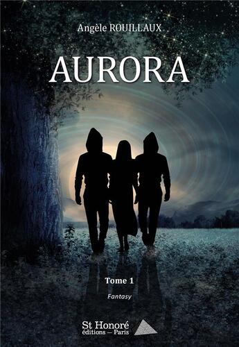 Couverture du livre « Aurora » de Angele Rouillaux A R aux éditions Saint Honore Editions