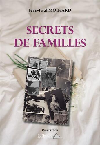 Couverture du livre « Secret de familles » de Moinard Jean-Paul aux éditions Saint Honore Editions