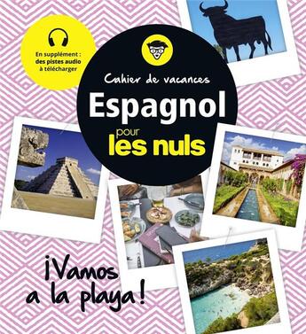 Couverture du livre « Cahier de vacances : espagnol pour les nuls » de David Tarradas-Agea aux éditions First