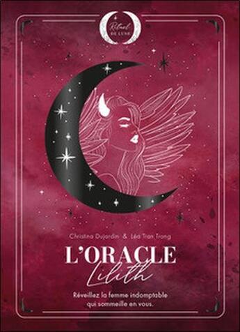 Couverture du livre « L'Oracle Lilith » de Christina Dujardin et Lea Tran Trong aux éditions Rituel De Lune