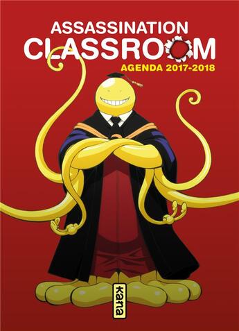 Couverture du livre « Assassination classroom : agenda (édition 2017/2018) » de Yusei Matsui aux éditions Kana