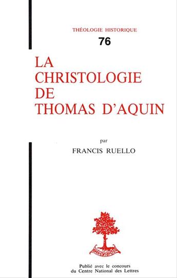 Couverture du livre « La christologie de thomas d'aquin » de Ruellofrancis aux éditions Beauchesne