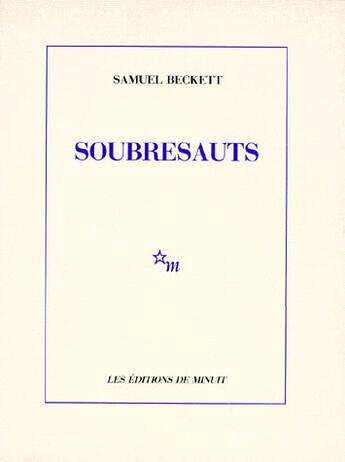 Couverture du livre « Soubresauts » de Samuel Beckett aux éditions Minuit