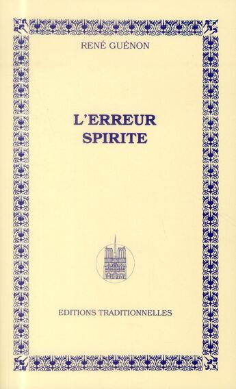 Couverture du livre « L'erreur spirite » de Rene Guenon aux éditions Traditionnelles