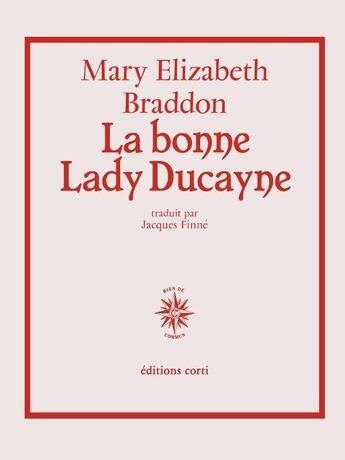 Couverture du livre « La bonne Lady Ducayne » de Mary Elizabeth Braddon aux éditions Corti